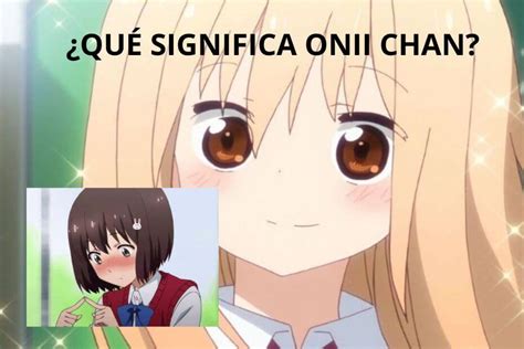 que significa onii-chan en el amor|Significado de Onii